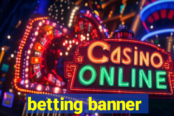 betting banner