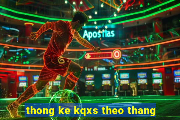 thong ke kqxs theo thang