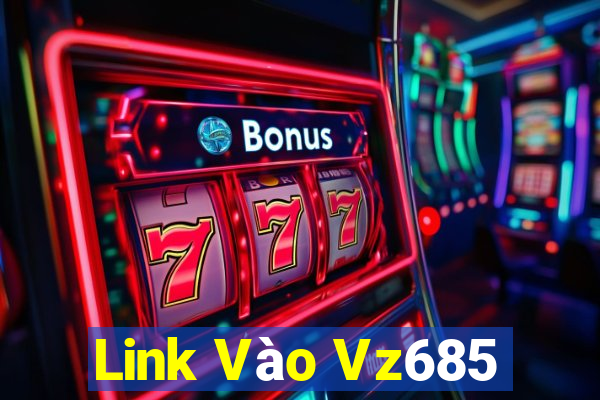 Link Vào Vz685