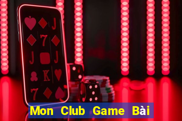 Mon Club Game Bài Quốc Tế