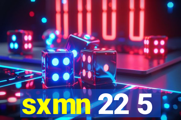 sxmn 22 5