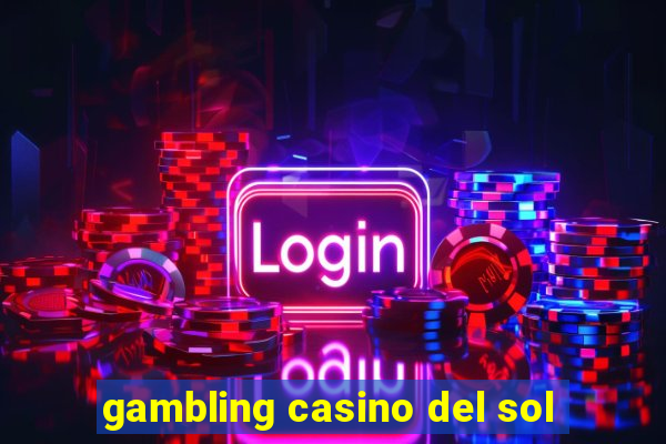 gambling casino del sol