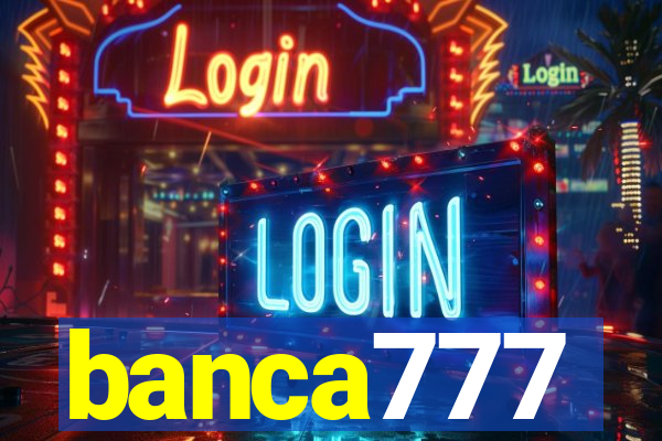 banca777