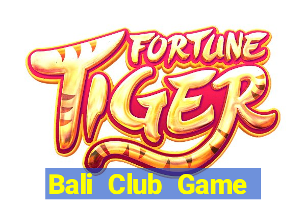 Bali Club Game Bài 888B