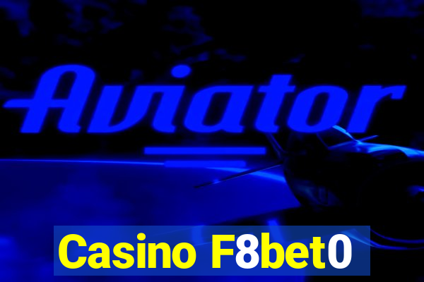 Casino F8bet0