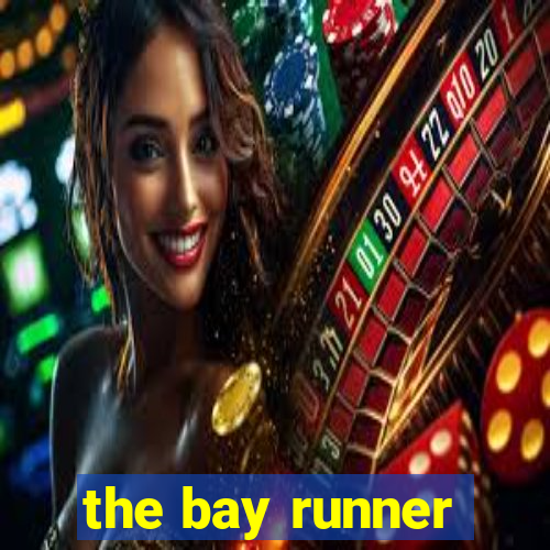 the bay runner