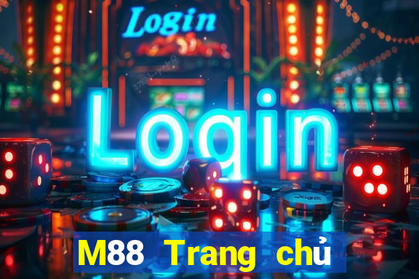 M88 Trang chủ trực tuyến của Dingthịnh vượng