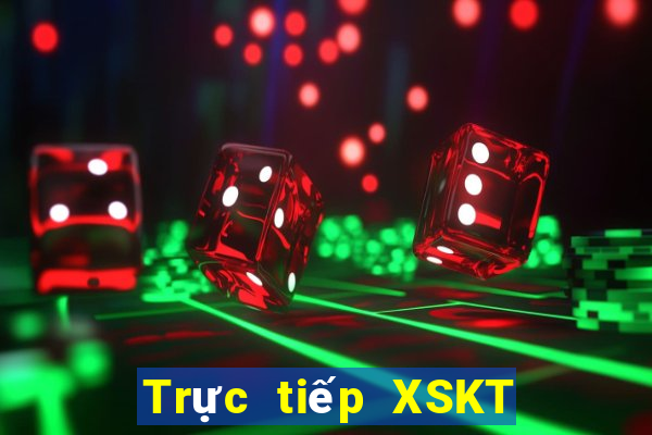 Trực tiếp XSKT Thứ 7