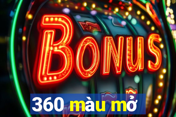 360 màu mở