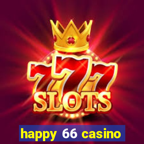 happy 66 casino