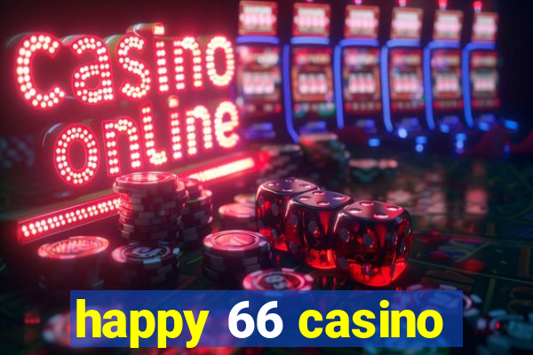 happy 66 casino