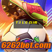 tại lộc club