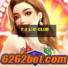 tại lộc club