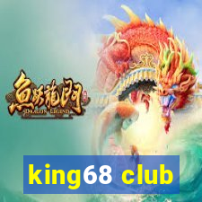 king68 club