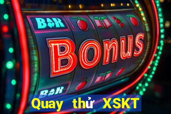 Quay thử XSKT ngày 16