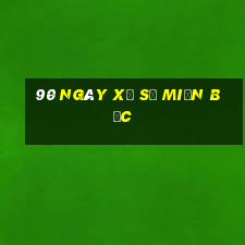 90 ngày xổ số miền bắc