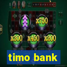 timo bank