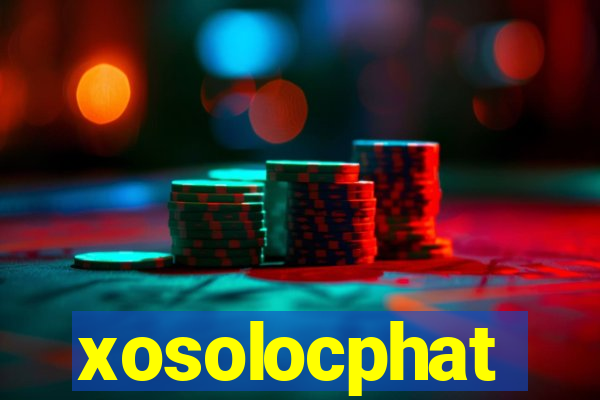 xosolocphat