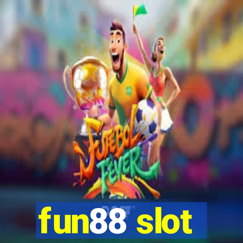 fun88 slot