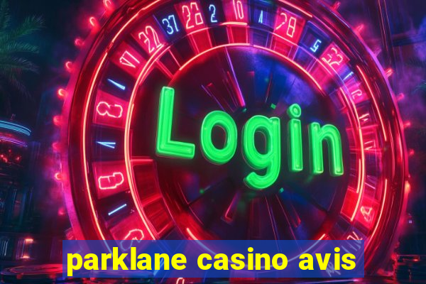 parklane casino avis