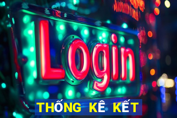 THỐNG KÊ KẾT QUẢ XSDTMB thứ hai