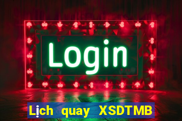 Lịch quay XSDTMB ngày 28