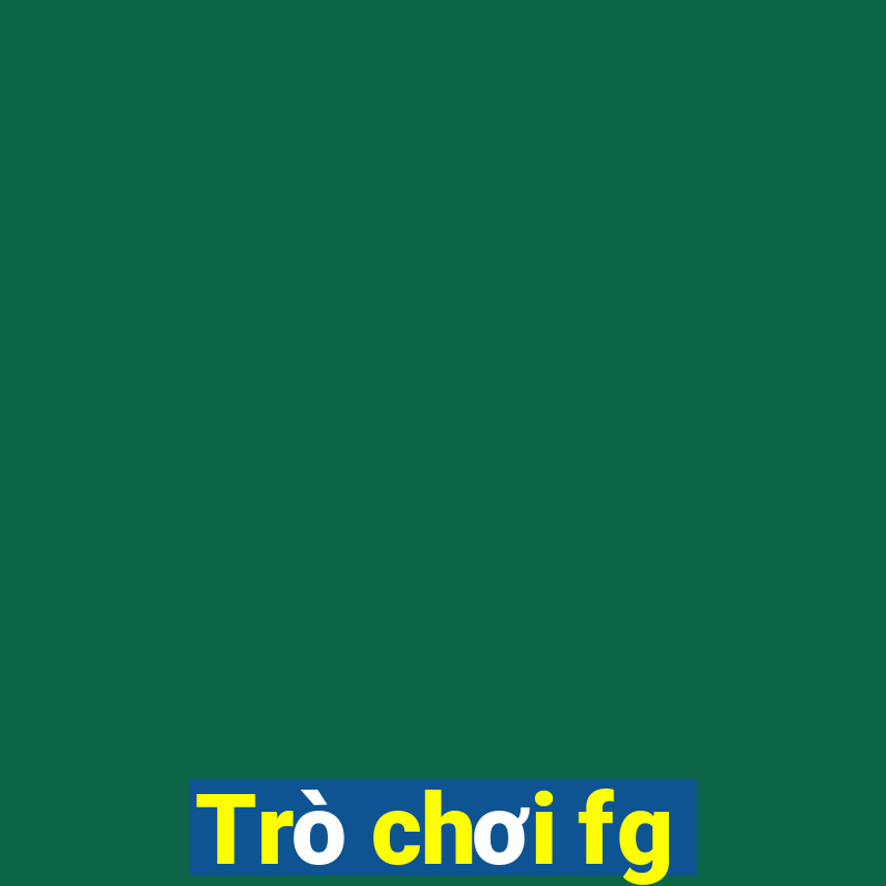 Trò chơi fg