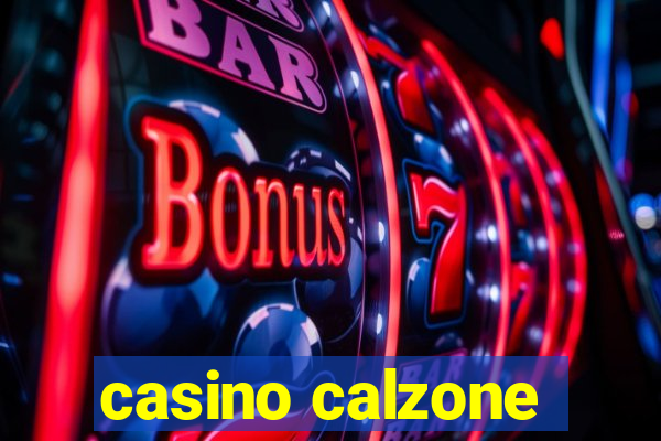 casino calzone