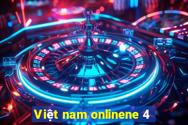 Việt nam onlinene 4