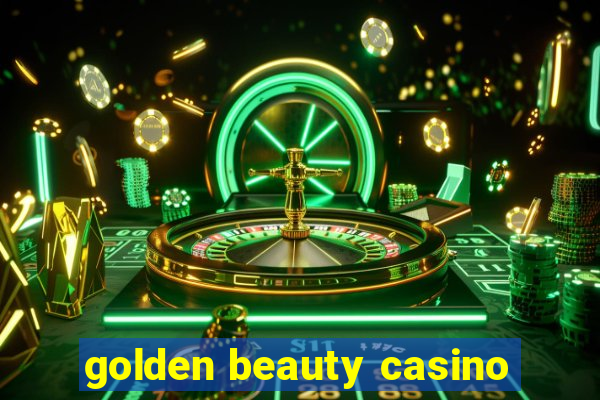 golden beauty casino