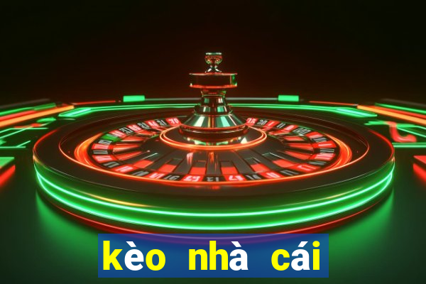 kèo nhà cái kèo nhà cái