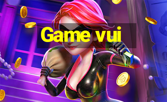 Game vui