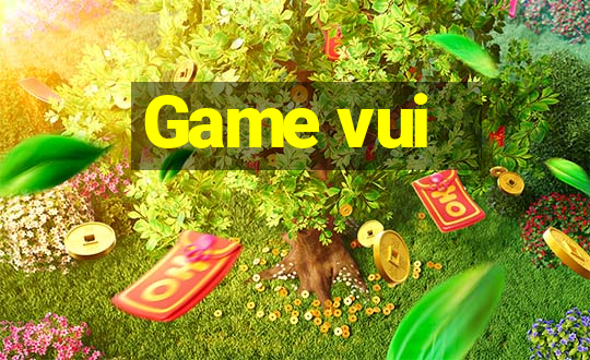 Game vui