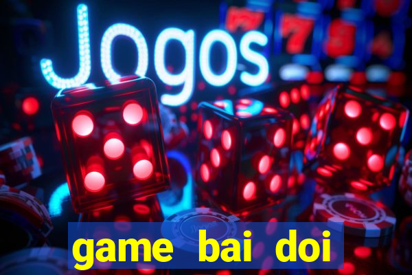 game bai doi thuong 88