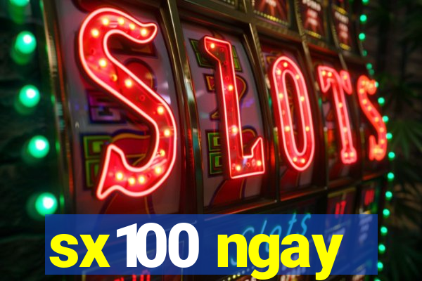 sx100 ngay