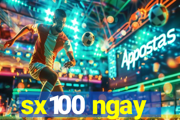 sx100 ngay