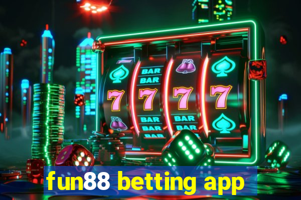 fun88 betting app