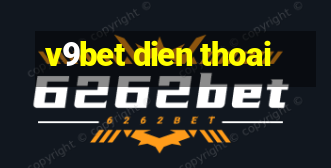 v9bet dien thoai