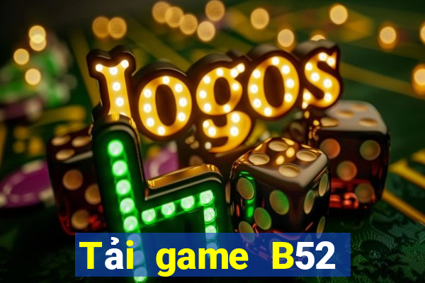 Tải game B52 đổi thưởng