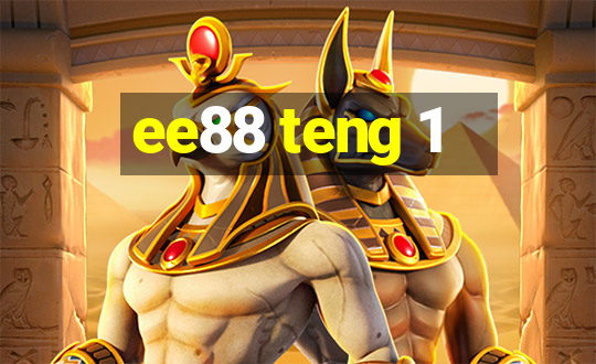 ee88 teng 1