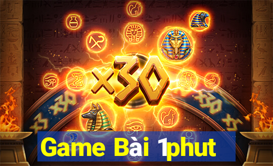 Game Bài 1phut