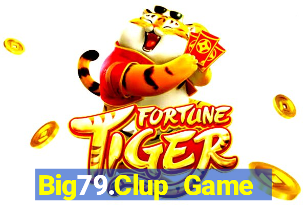 Big79.Clup Game Bài Club