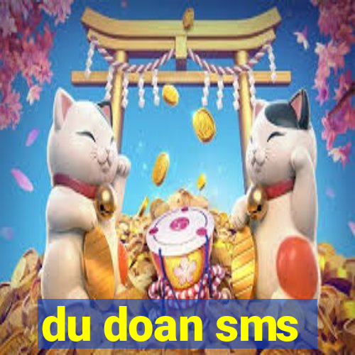 du doan sms