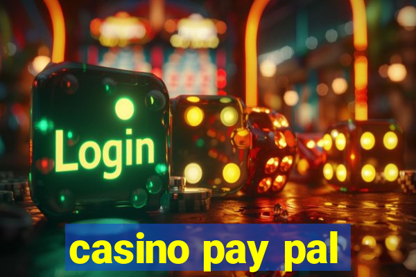 casino pay pal