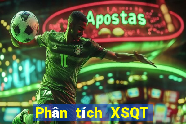 Phân tích XSQT hôm nay