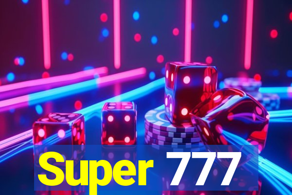 Super 777