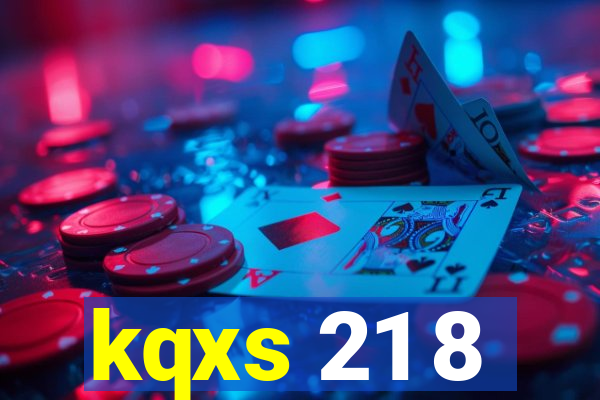 kqxs 21 8