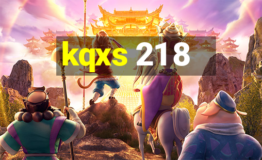 kqxs 21 8