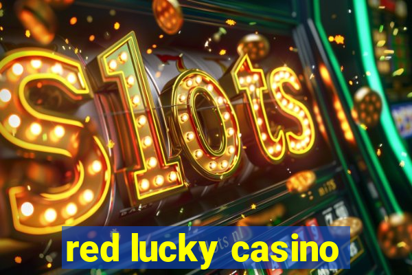 red lucky casino