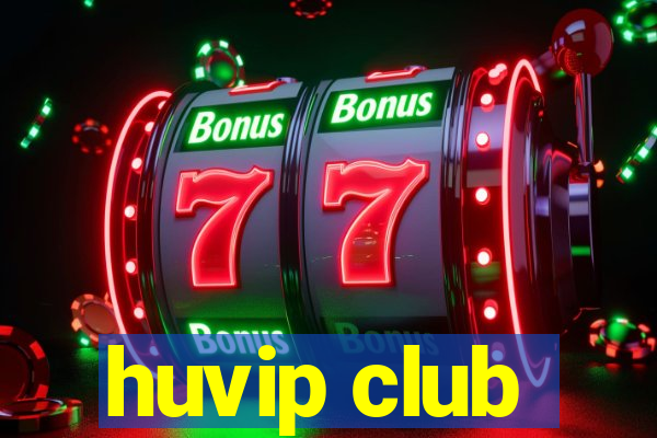 huvip club